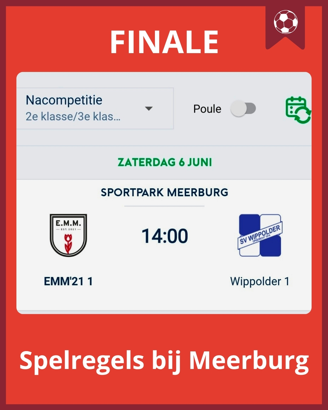 Spelregels bij Meerburg: Finale EMM'21 - Wippolder