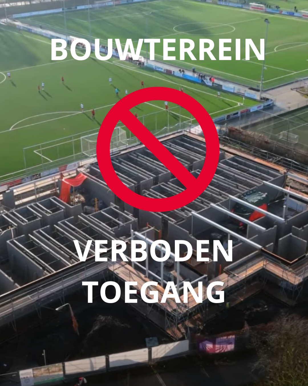 Bouwterrein verboden toegang